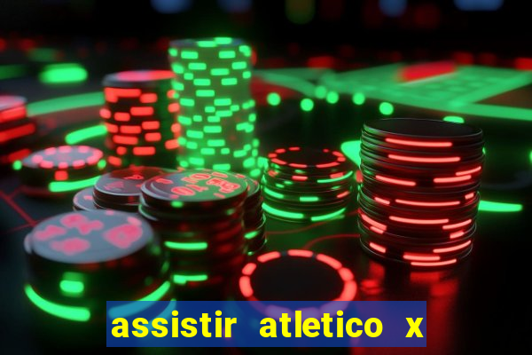 assistir atletico x botafogo futemax